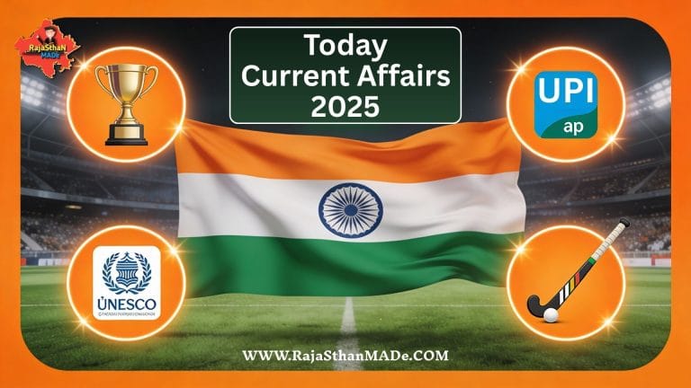 Today Current Affairs 2025 By RajaSthan MADe