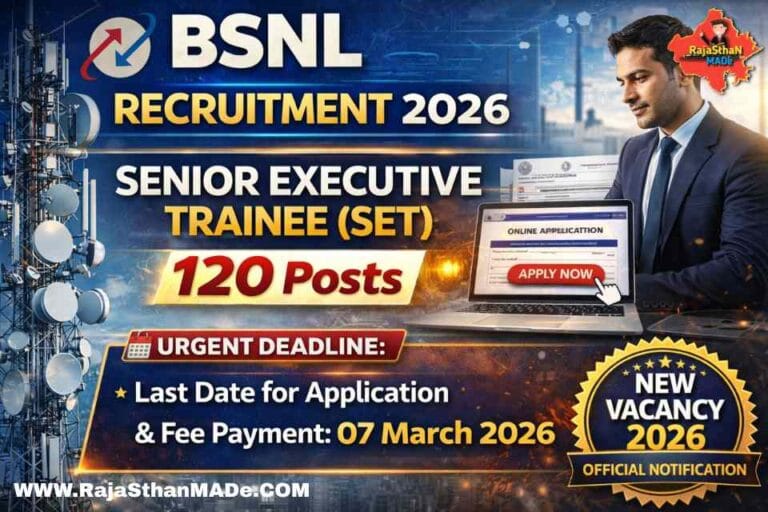 BSNL Recruitment 2026 – Apply Online for Senior Executive Trainee (SET) 120 Posts By RajaSthan MADe
