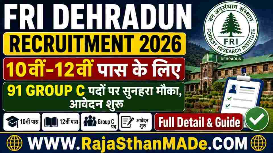 FRI Dehradun Recruitment 2026: 10वीं-12वीं पास के लिए 91 Group C पदों पर सुनहरा मौका, आवेदन शुरू – Full Details & Guide